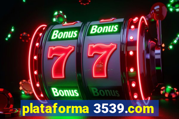 plataforma 3539.com